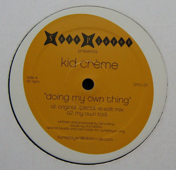 Kid Crème : Doing My Own Thing (12")