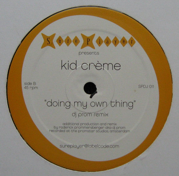 Kid Crème : Doing My Own Thing (12")