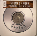 Stunk Of Punk : Hey Girl / Just With You (12")