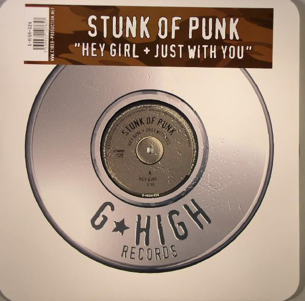 Stunk Of Punk : Hey Girl / Just With You (12")