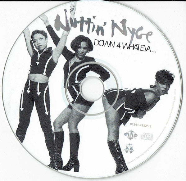 Nuttin' Nyce : Down 4 Whateva... (CD, Album)