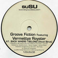 Groove Fiction Featuring Vermettya Royster : Back Where I Belong (12")