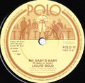 Liquid Gold : My Baby's Baby (7", Single)