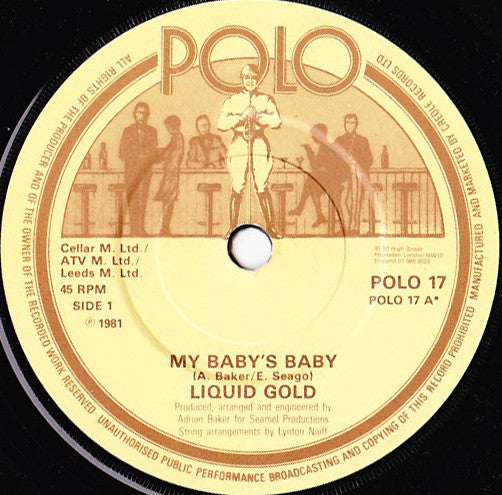Liquid Gold : My Baby's Baby (7", Single)