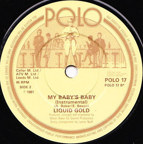 Liquid Gold : My Baby's Baby (7", Single)