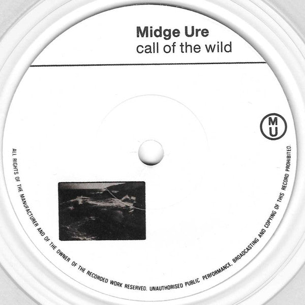 Midge Ure : Call Of The Wild (7", Single, Ltd, Cle)