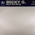 Micky G. : Boy U Turn Me Up (12")