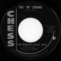 The Ramsey Lewis Trio : The "In" Crowd / Something You Got (7", Single)