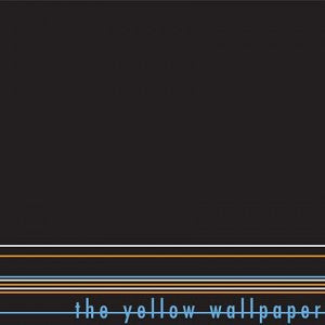 The Yellow Wallpaper : The Yellow Wallpaper (LP)