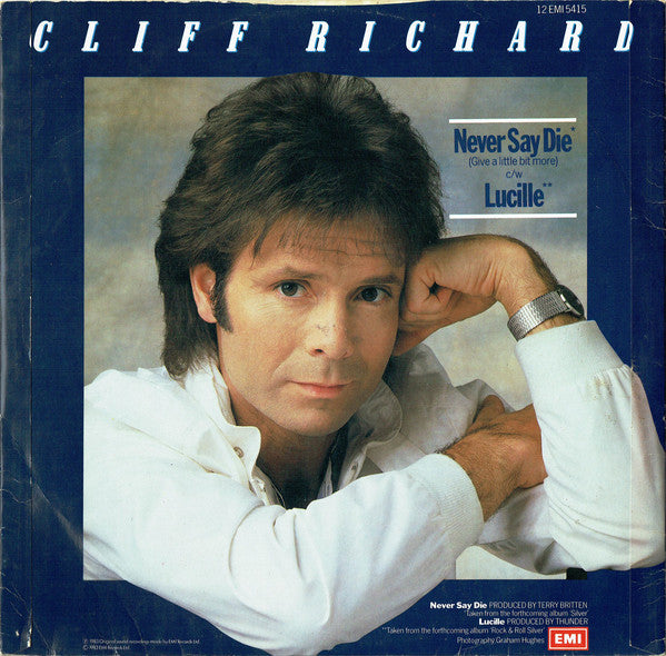 Cliff Richard : Never Say Die (Give A Little Bit More) (12")