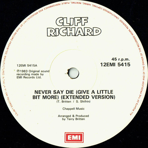 Cliff Richard : Never Say Die (Give A Little Bit More) (12")
