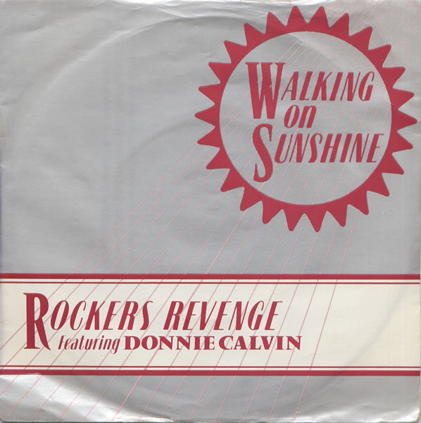 Rockers Revenge Featuring Donnie Calvin : Walking On Sunshine (7", Single, Pap)