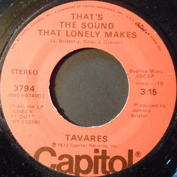 Tavares : That's The Sound That Lonely Makes (7", 3:1)
