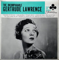 Gertrude Lawrence : The Incomparable Gertrude Lawrence (LP, Comp, Mono)