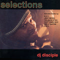 DJ Disciple : Selections (CD, Comp, Mixed)
