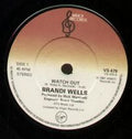 Brandi Wells : Watch Out (7", Single)