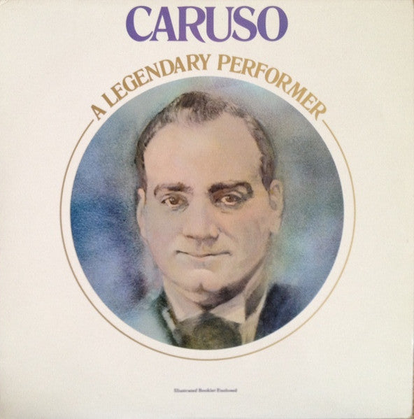 Enrico Caruso : A Legendary Performer (LP, Comp, Mono)