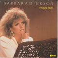 Barbara Dickson : If You're Right (7", Single)