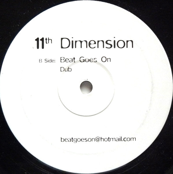11th Dimension : Beat Goes On (12")