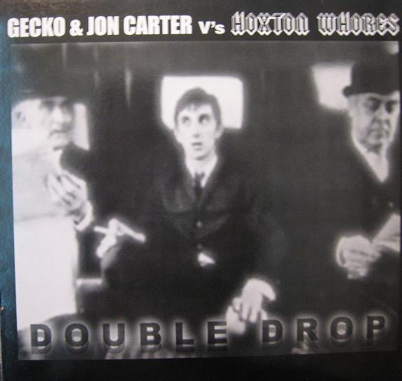 Gary Gecko & Jon Carter V's Hoxton Whores : Double Drop (12")