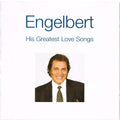Engelbert Humperdinck : His Greatest Love Songs (CD, Comp)