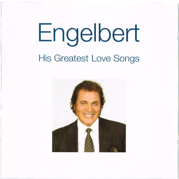 Engelbert Humperdinck : His Greatest Love Songs (CD, Comp)