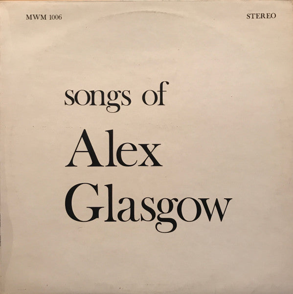 Alex Glasgow with The William Southgate Quintet : Songs Of Alex Glasgow (LP)