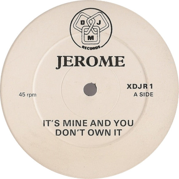 Steve Jerome (2) : It's Mine And You Don't Own It  (12", Ltd, Promo)