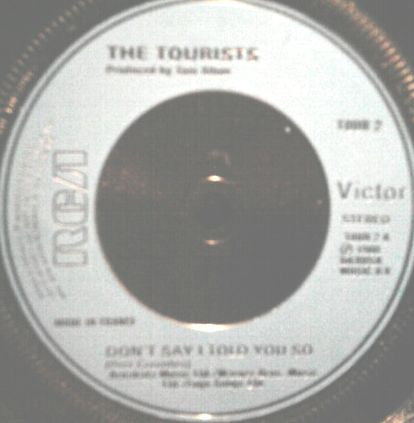 The Tourists : Don't Say I Told You So (7", Single)