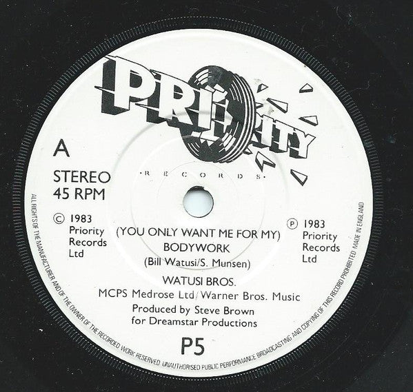 Watusi Bros. : (You Only Want Me For My) Bodywork (7", Single)