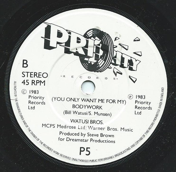 Watusi Bros. : (You Only Want Me For My) Bodywork (7", Single)