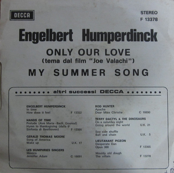 Engelbert Humperdinck : Only Our Love (Tema Dal Film 'Joe Valachi') (7")