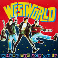 Westworld (2) : Where The Action Is (12", Single)