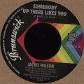 Jackie Wilson : Somebody Up There Likes You / A Lovely Way To Die (7", Single, RE)