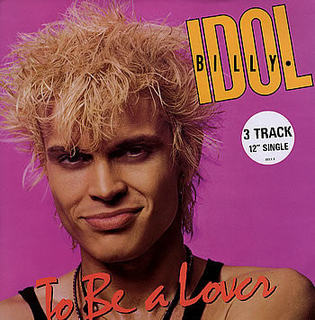 Billy Idol : To Be A Lover (12", Single)