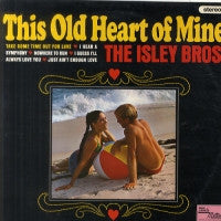 The Isley Brothers : This Old Heart Of Mine (LP)