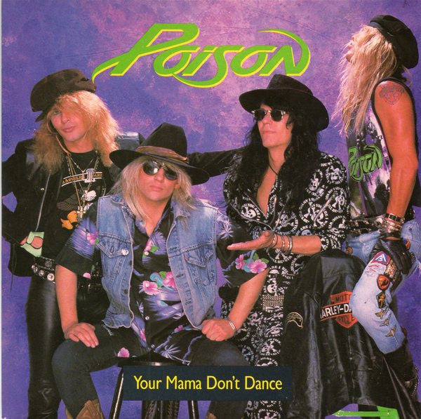 Poison (3) : Your Mama Don't Dance (7", Single, Pap)