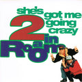 2 In A Room : She's Got Me Going Crazy (7", Single)