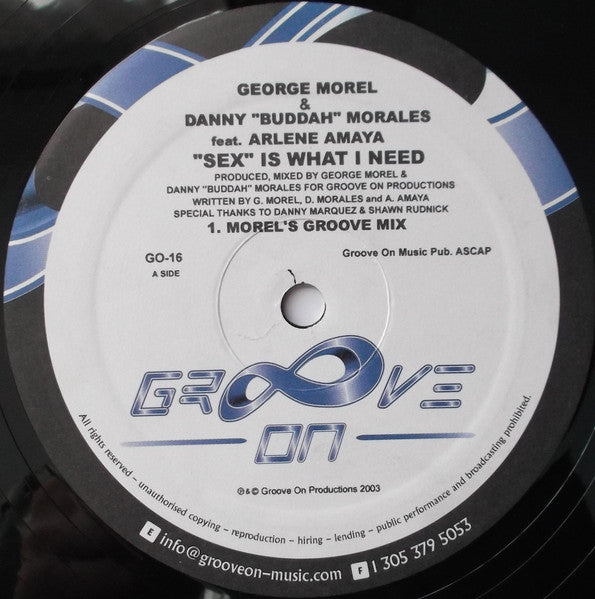 George Morel & Danny Morales : Sex Is What I Need (12")