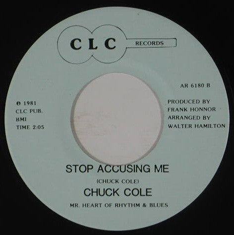 Chuck Cole : Your Loving / Stop Accusing Me (7")