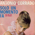 Antonio E Corrado : Solo Un Momento Fa = The Way You Look Tonight (7", Mono)