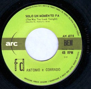 Antonio E Corrado : Solo Un Momento Fa = The Way You Look Tonight (7", Mono)