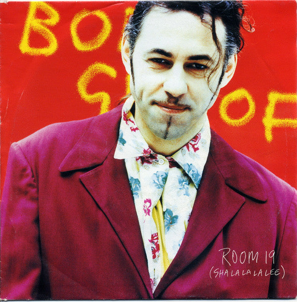 Bob Geldof : Room 19 (Sha La La La Lee) (7", Single)