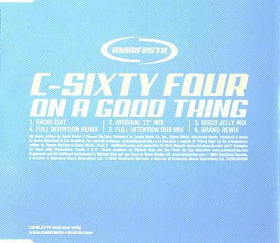 C-Sixty Four : On A Good Thing (CD, Single, Promo)