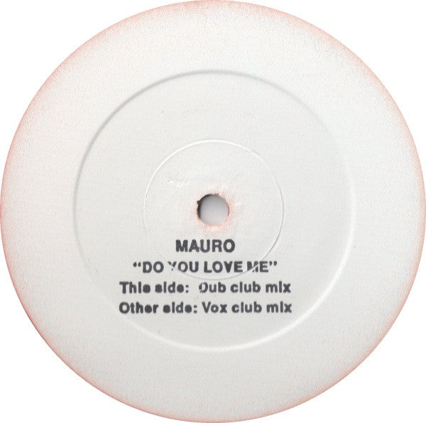 Mauro : Do You Love Me? (12", W/Lbl, Sta)