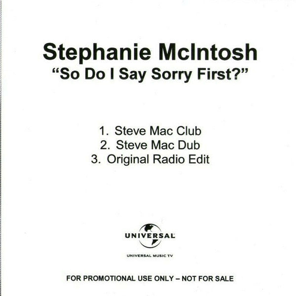Stephanie Mcintosh : So Do I Say Sorry First? (CDr, Single, Promo)