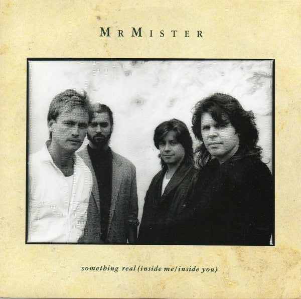 Mr. Mister : Something Real (Inside Me / Inside You) (7", Single)
