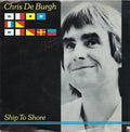 Chris De Burgh : Ship To Shore (7")