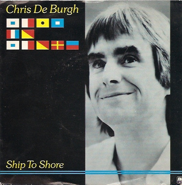 Chris De Burgh : Ship To Shore (7")