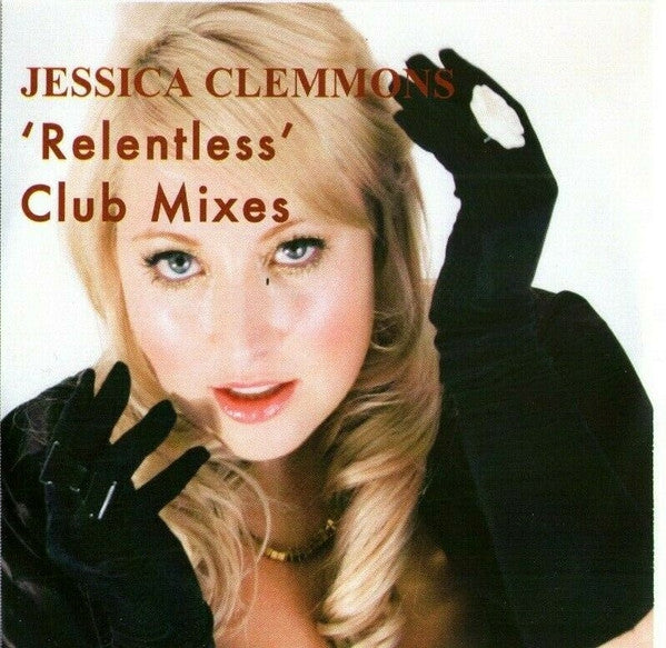 Jessica Clemmons : 'Relentless' Club Mixes (CDr, Single, Promo)